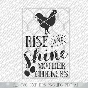 Rise and Shine Mother Cluckers SVG Funny Farmhouse Kitchen SVG Rustic ...
