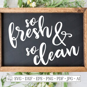 SVG | Si frais et si propre | Fichier de découpe | & | Enseigne rustique de ferme de salle de bain | Décoration murale | Pochoir en vinyle HTV | eps dxf ai | Bain d'invité