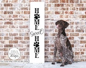 Home Sweet Home SVG Vertical Pet Welcome Design