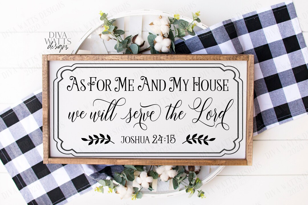 SVG as for Me and My House We Will Serve the Lord Joshua 24:15 ...