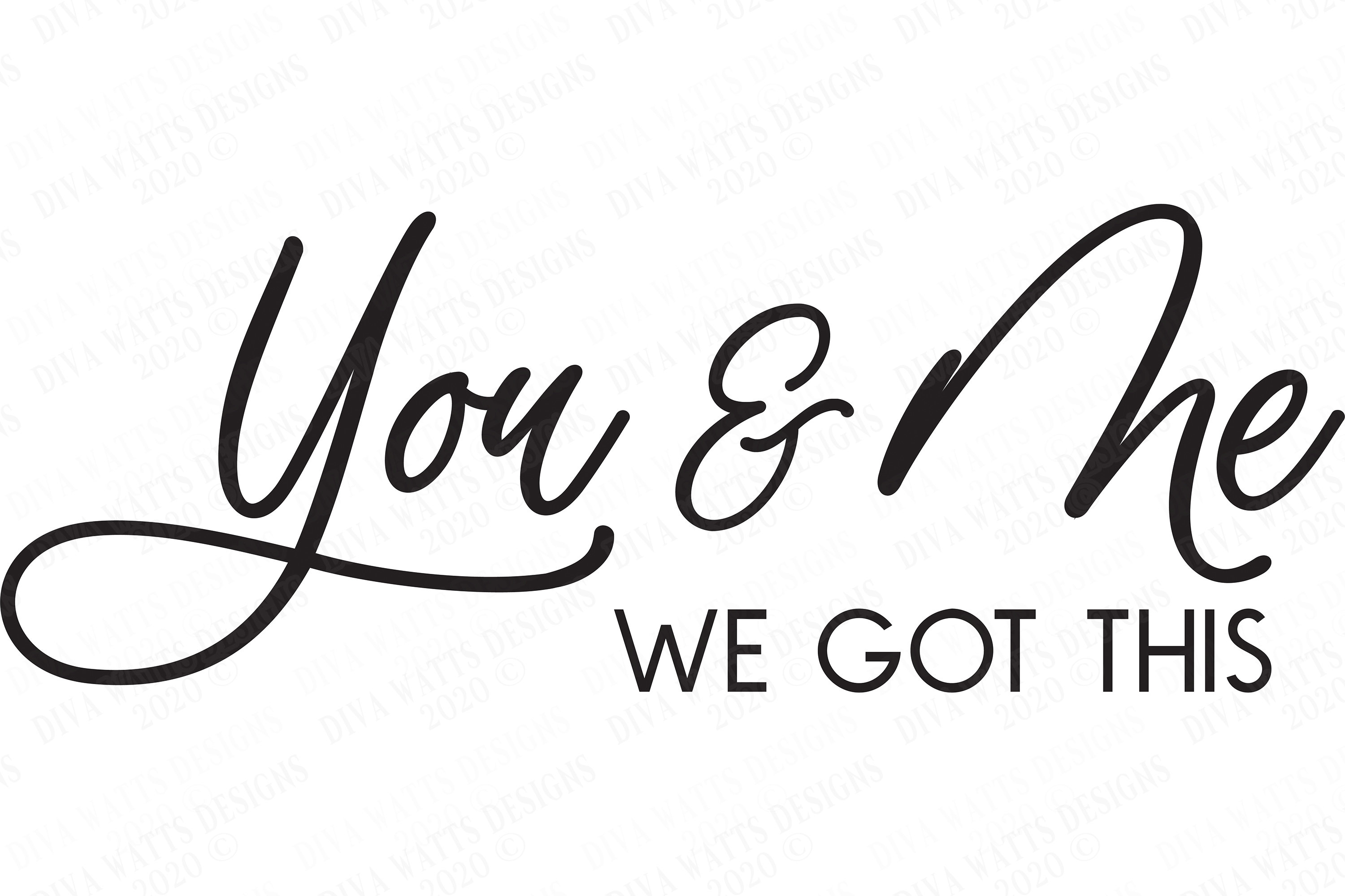 SVG You & Me We Got This Cutting File Farmhouse Rustic Etsy