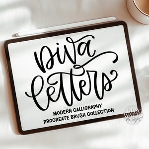 May include: A digital tablet displays the words "Diva Letters" in elegant black calligraphy. Below, it reads "Modern Calligraphy Procreate Brush Collection." A stylus rests on the tablet, with a coffee cup and floral accents in the background.