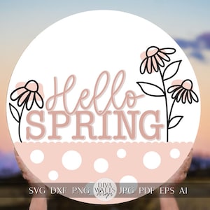 Hello Spring SVG Spring Door Hanger SVG Spring Sign svg Spring svg Spring Flowers svg Spring Floral svg Spring Welcome svg Spring Floral svg