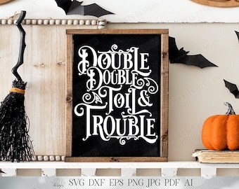 Doppio doppio lavoro e guai SVG / Incantesimo della strega SVG / Halloween SVG / Stampabile / dxf e altro ancora!