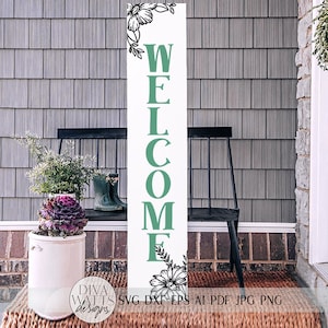 Willkommen vertikale Veranda SVG | Blumen Zeichen | DXF und mehr!