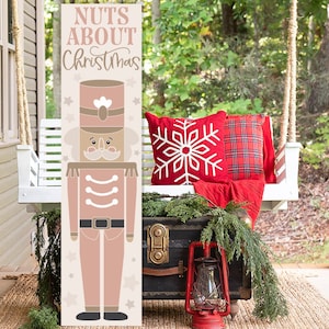 Nuts About Christmas SVG Nutcracker SVG Christma Porch Decor SVG Christmas Welcome svg Nutcracker Door Hanger svg Cute Nutcracker Sign