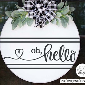 Oh Hello with Ticking Stripes SVG | Farmhouse Sign Design