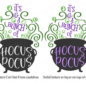 It's All A Bunch Of Hocus Pocus Cutting File SVG DXF and More Make a sign shirt and more Witch's Witches Cauldron image 2