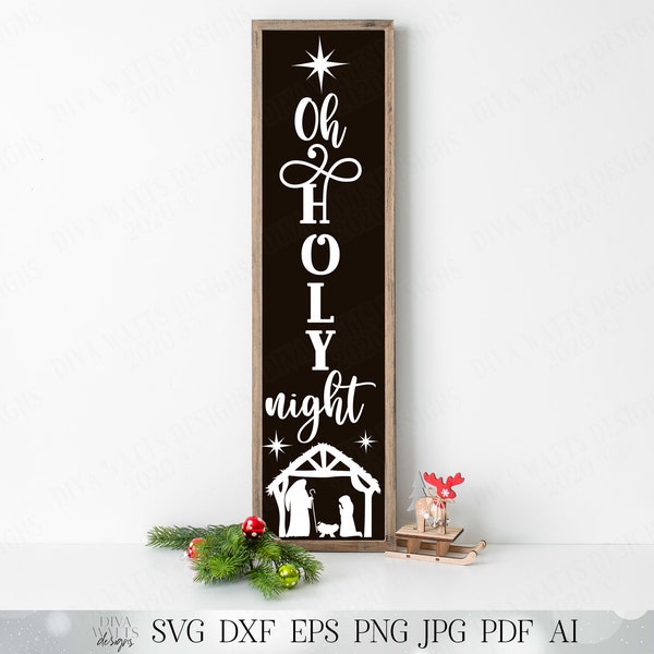 Oh Holy Night | Vertical Sign | Cutting File | SVG DXF JPG and More | Christmas Nativity Scene | Bethlehem Star