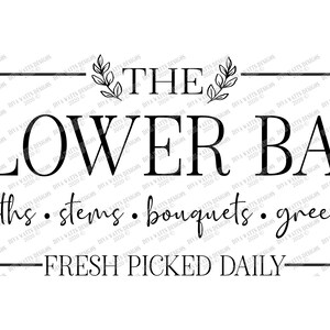 SVG The Flower Bar Cutting File Market Shop Wreaths Stems Bouquets Greenery Vinyl Stencil HTV Farmhouse Spring Sign dxf eps ai image 2