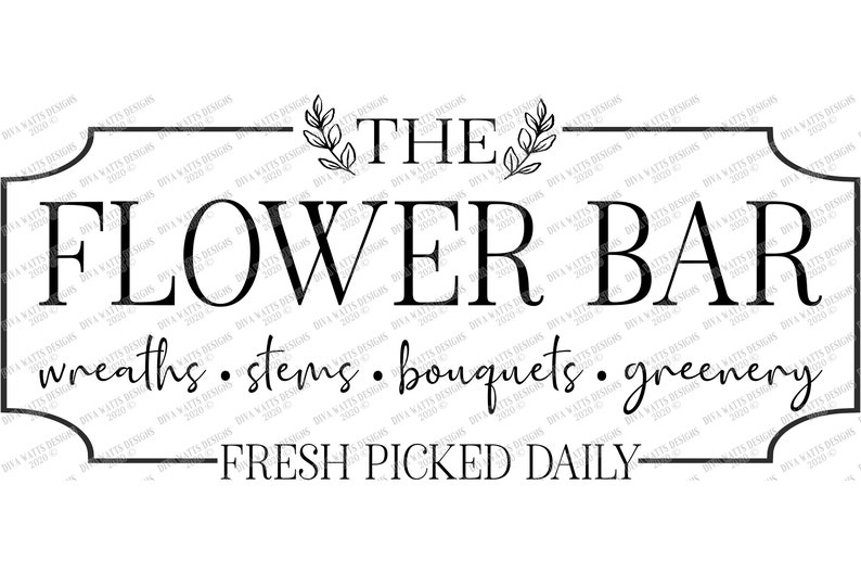 SVG The Flower Bar Cutting File Market Shop Wreaths Stems Bouquets Greenery Vinyl Stencil HTV Farmhouse Spring Sign dxf eps ai image 2