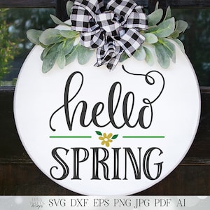 Hello Spring SVG | Farmhouse Round Sign SVG | Welcome SVG | dxf and more! | Printable