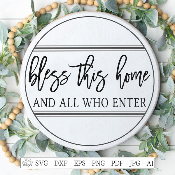 SVG | Błogosław temu domowi i wszystkim, którzy do niego wchodzą | Plik do cięcia | Okrągły worek zbożowy | Rustykalny znak w stylu wiejskim | Powitanie wejścia | Szablon winylowy HTV | dxf