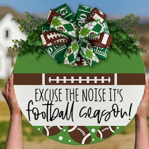 Excuse The Noise It's Football Season SVG Football SVG Football Door Hanger SVG Football Sign svg Welcome Football svg Fall and Football svg