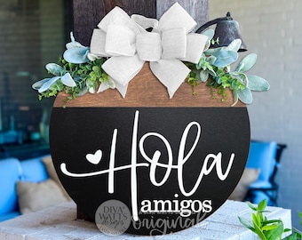 Hola Amigos SVG Round Door Hanger Laser Cut File Spanish Welcome Sign Farmhouse Porch Decor Modern Script Digital Download