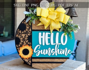 Hello Sunshine Sunflower SVG Laser Cut File | 3D Layered Door Hanger SVG | Farmhouse Porch Sign | Glowforge Xtool Laser File Round Sign svg