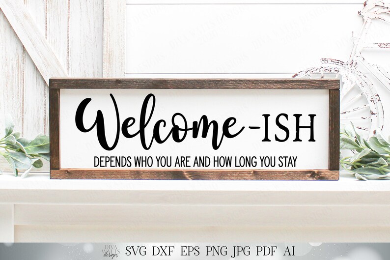 Download Welcome Ish Humor Cutting File Door Mat Sign SVG DXF | Etsy