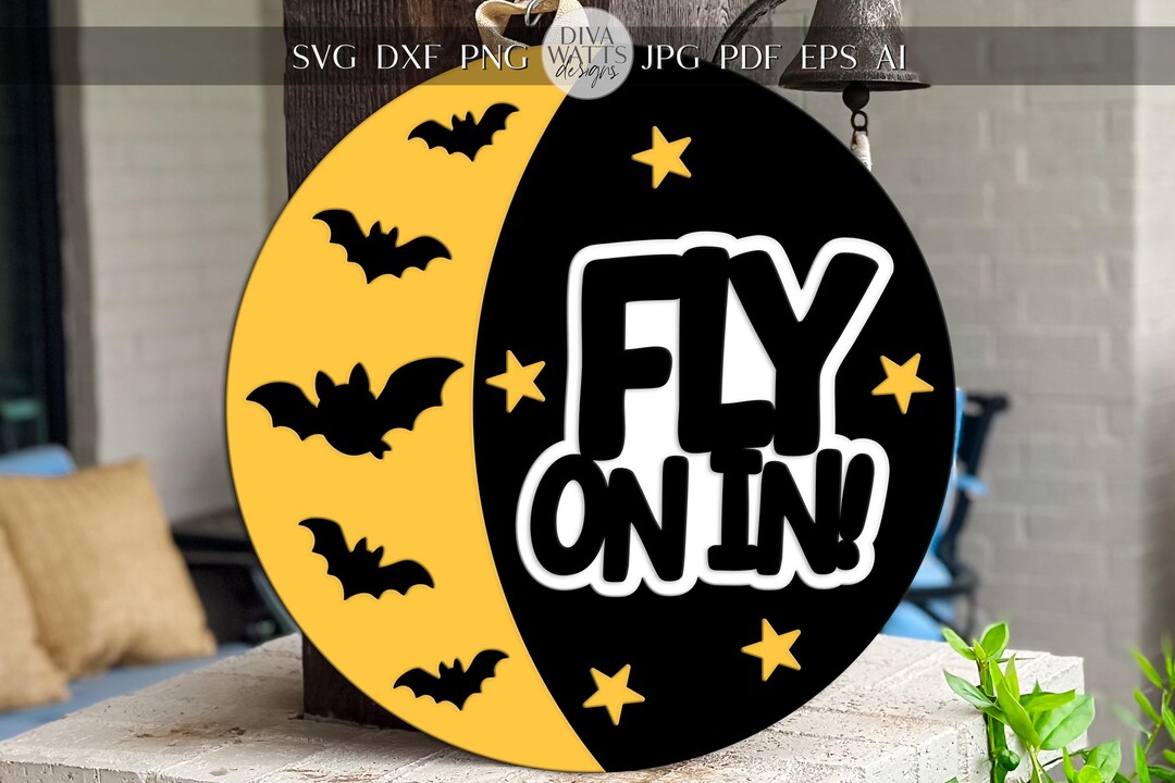 Laser Cut Door Hanger SVG | Fly on in Halloween Sign SVG | Bat Porch ...