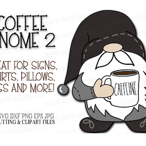 SVG Coffee Gnome 2 | Cutting File | Vinyl Stencil HTV | DXF png eps jpg | Shirt Sign | Instant Download | Gnomes | Lumpy Farmhouse Mug
