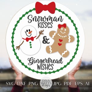 Snowman Kisses and Gingerbread Wishes Christmas SVG | Holiday Cut File for Cricut and Silhouette