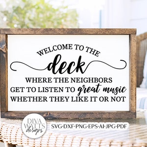 Welcome To The Deck SVG | Funny Welcome Sign Design