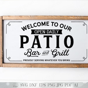 Welkom bij onze Patio Bar and Grill - trots serveren wat je meebrengt - boerderijbord - snijbestand - SVG DXF JPG en meer!