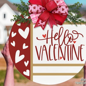 Hello Valentine SVG Valentine&#39;s Day Door Hanger SVG Valentine&#39;s Day Welcome svg Valentine Sign SVG Valentine svg Boho Valentine&#39;s svg Sign