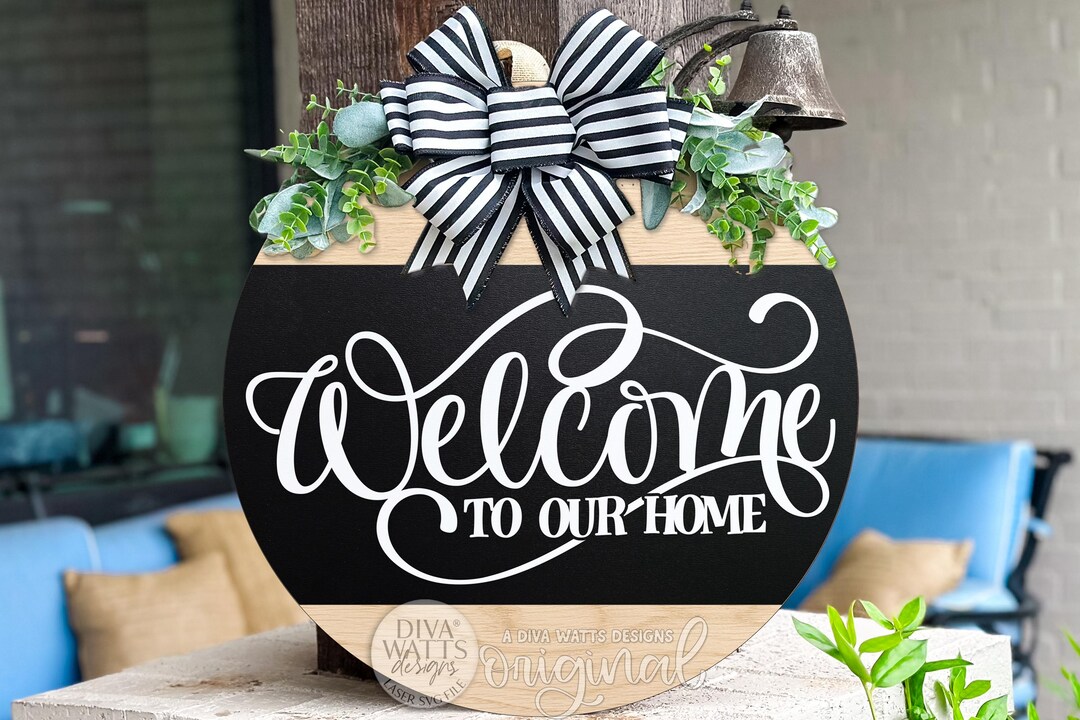 Welcome to Our Home Round Door Hanger SVG File, Welcome Door Sign Laser ...