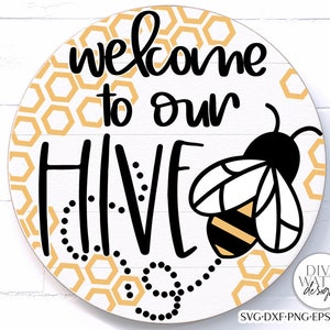 Welcome To Our Hive SVG | Spring Bee Round Design