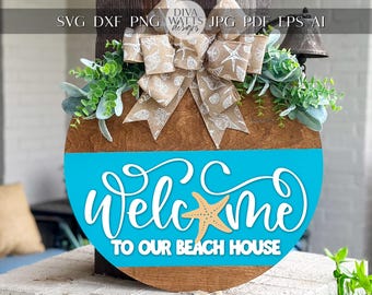 Laser Cut Door Hanger SVG | Welcome To Our Beach House Sign SVG | DIY Round Wood Sign Template | Digital File Glowforge xTool Compatible