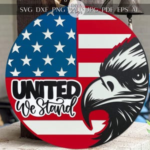 Accroche-porte découpé au laser SVG | Fichier SVG United We Stand Sign | de Plaque en bois ronde patriotique | Fichier de découpe numérique Glowforge xTool