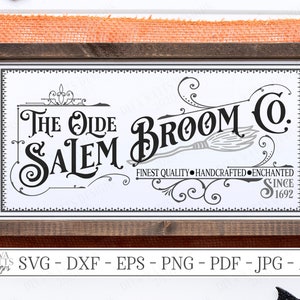 SVG | The Olde Salem Broom Co | Cutting File | Halloween | Finest Quality Enchanted Handcrafted | Since 1692 | Sign | Vinyl Stencil HTV dxf