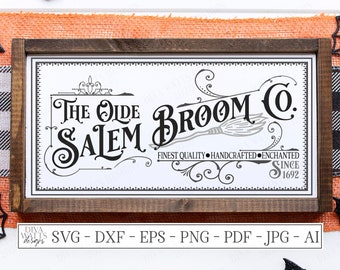 SVG | The Olde Salem Broom Co | Cutting File | Halloween | Finest Quality Enchanted Handcrafted | Since 1692 | Sign | Vinyl Stencil HTV dxf