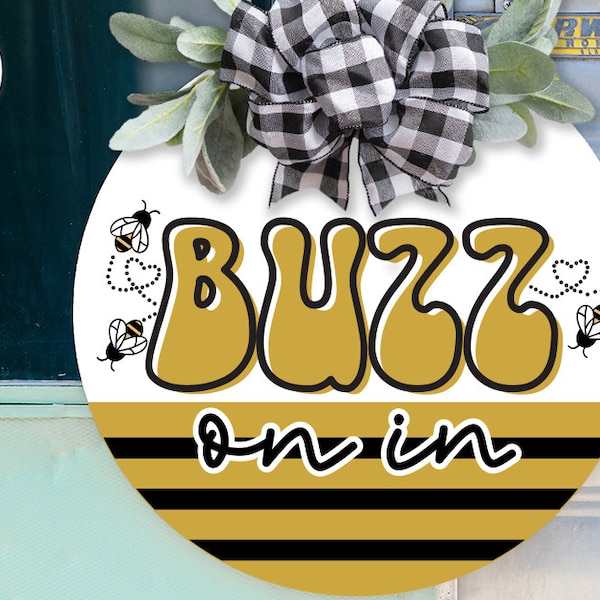 Buzz On In SVG | Bee Door Hanger Design for Spring and Summer