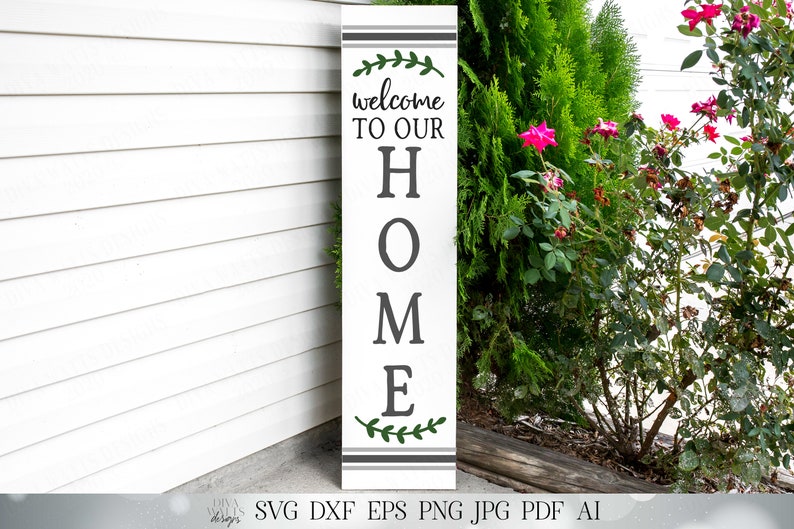 Free Free Welcome To Our Home Svg Vertical 96 SVG PNG EPS DXF File