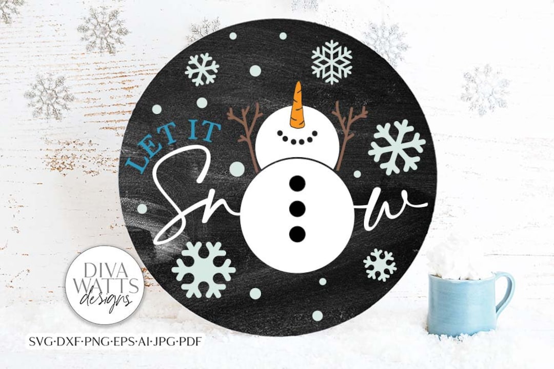 Let It Snow Round Sign SVG | Door Hanger Design - Etsy