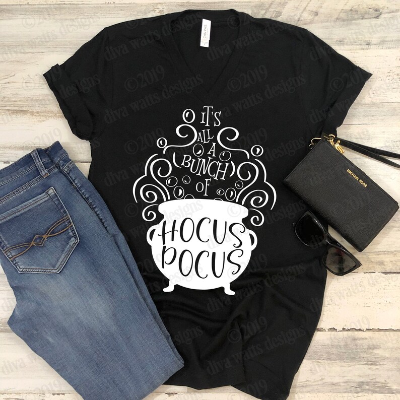 It's All A Bunch Of Hocus Pocus Cutting File SVG DXF and More Make a sign shirt and more Witch's Witches Cauldron image 3