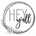SVG Hey Y'all Cutting File Farmhouse Wreath Welcome Sign Front Door ...