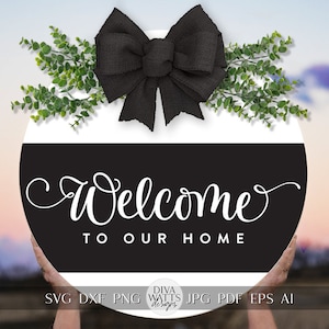 Welcome To Our Home SVG Farmhouse Door Hanger svg Door Hanger SVG Welcome Door Hanger svg Welcome svg Farmhouse Welcome svg Simple SVG