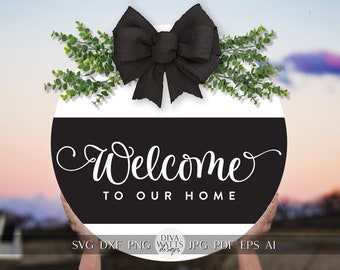 Welcome To Our Home SVG Farmhouse Door Hanger svg Door Hanger SVG Welcome Door Hanger svg Welcome svg Farmhouse Welcome svg Simple SVG
