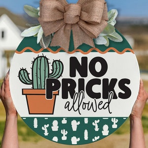 No Pricks Allowed SVG Funny Cactus Door Hanger SVG Funny Catus svg Welcome SVG Funny Welcome svg Funny Door Hanger svg Funny Porch Sign svg