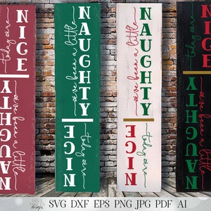 Naughty Nice Vertical Porch Sign | Christmas SVG | Funny SVG | Front Porch SVG | Leaning Sign svg | dxf and more!