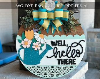 Well Hello There Watering Can Door Hanger SVG, Floral Round Sign Laser Cut File, Spring Welcome Sign for Glowforge, Farmhouse Decor
