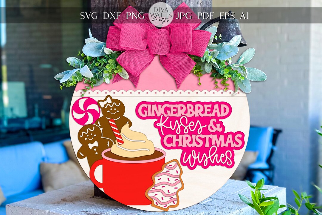Gingerbread Kisses Christmas Round Door Hanger SVG | Holiday Porch Sign ...