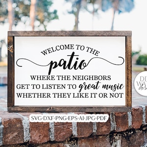 Welcome To The Patio SVG | Funny Welcome Sign Design