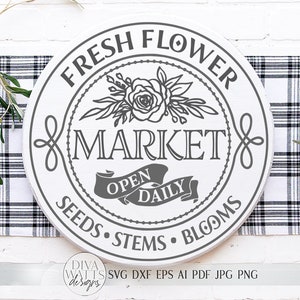 Fresh Flower Market SVG | Round Farmhouse Sign SVG | dxf and more