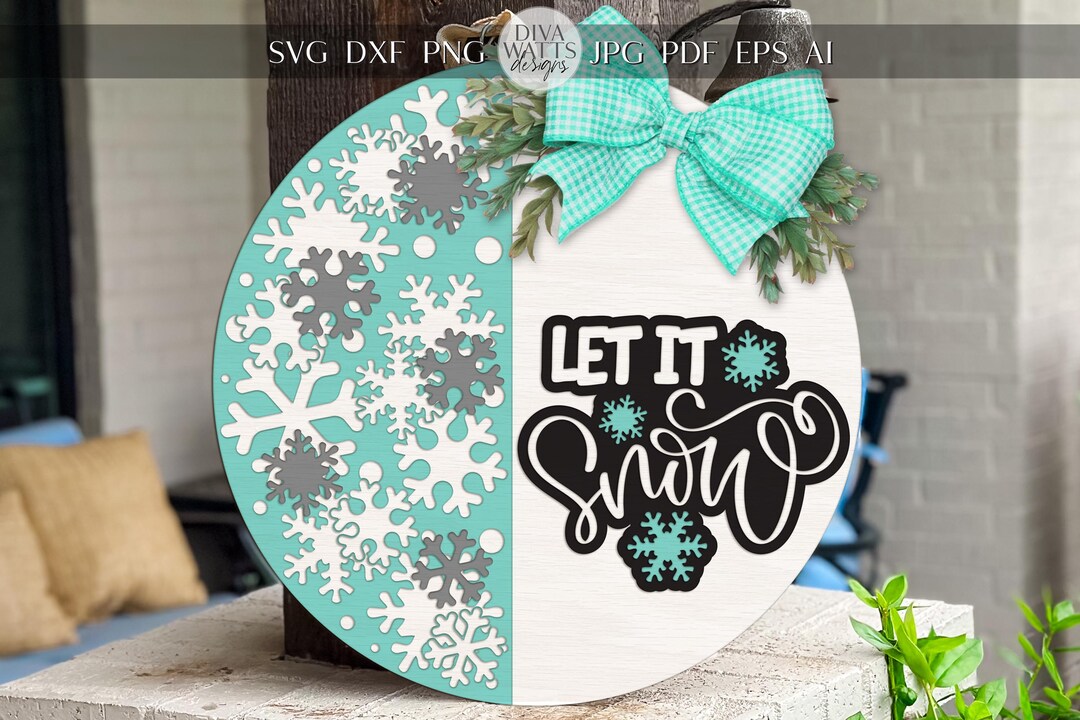 Let It Snow Round Door Hanger SVG | Winter Snowflake Sign | Layered ...