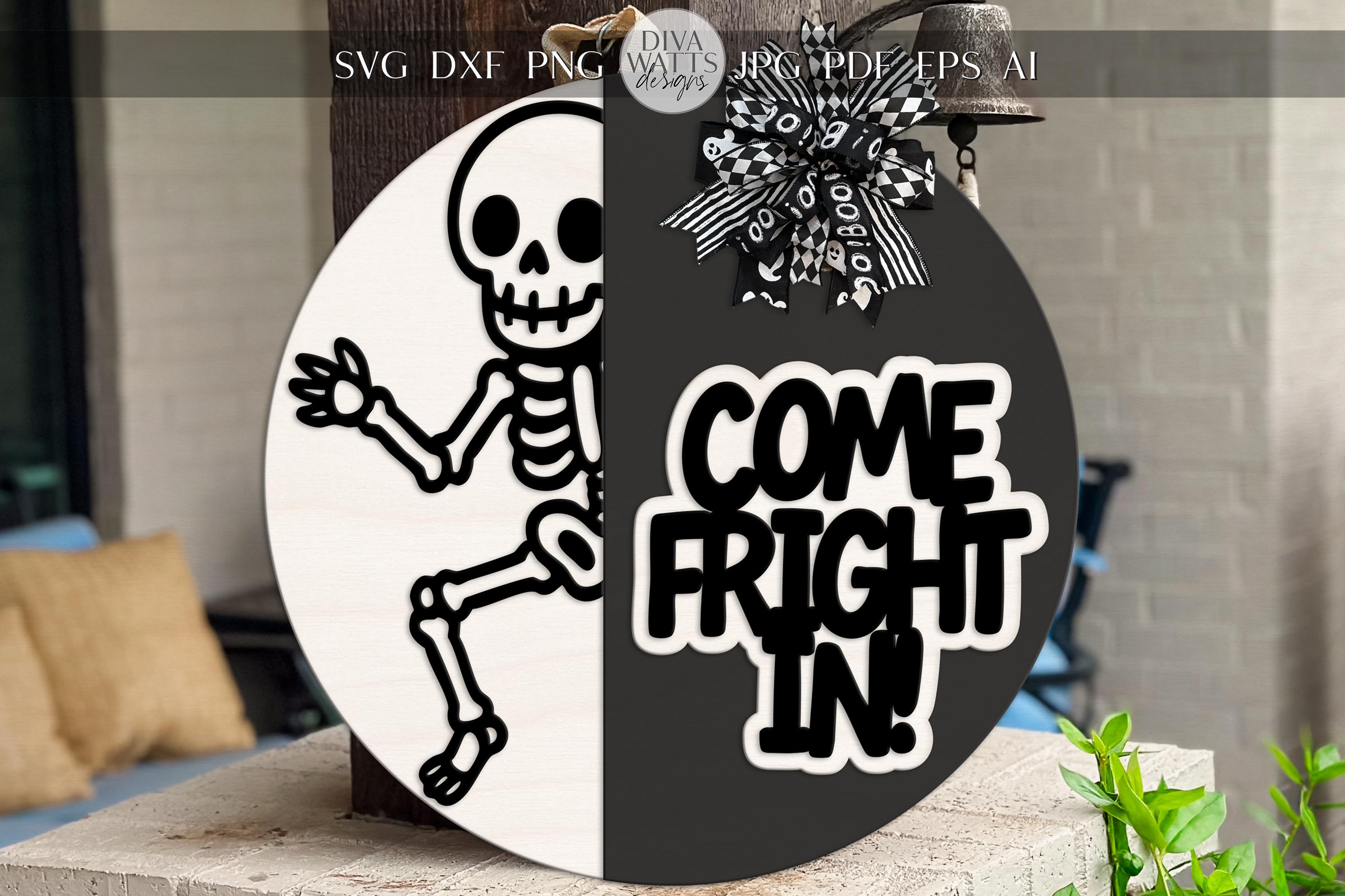 Laser Cut Door Hanger SVG | Halloween Skeleton SVG File | Come Fright ...