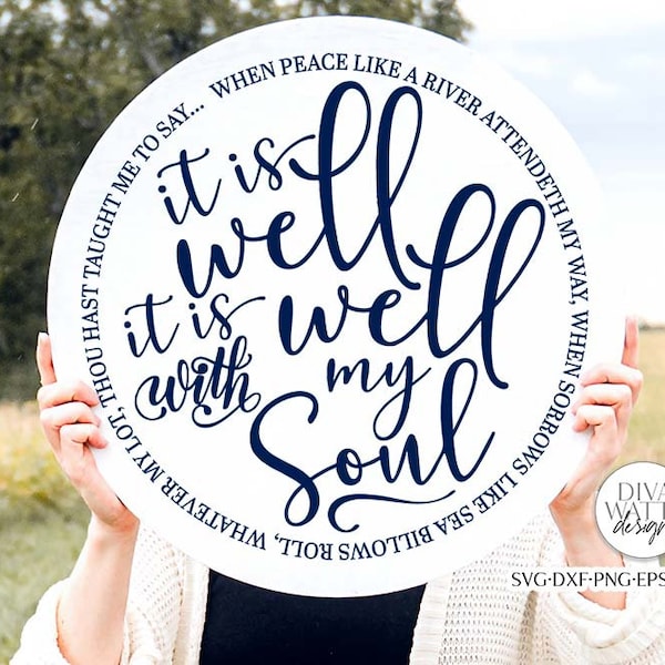 It Is Well With My Soul SVG | Farmhouse Round Sign SVG | dxf and more