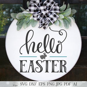 Hello Easter SVG | Farmhouse Round Sign SVG | Welcome SVG | dxf and more! | Printable